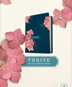 NLT THRIVE Devotional Bible for Women – Hardcover