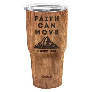 Faith Can Move Stainless Steel Tumbler - 30 oz