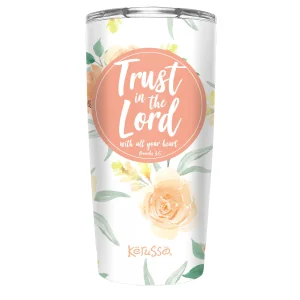 Trust In The Lord Stainless Steel Tumbler - 20 oz