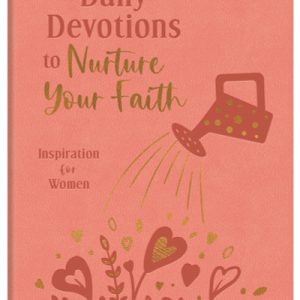 Daily Devotions to Nurture Your Faith