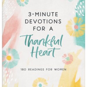 3-Minute Devotions for a Thankful Heart