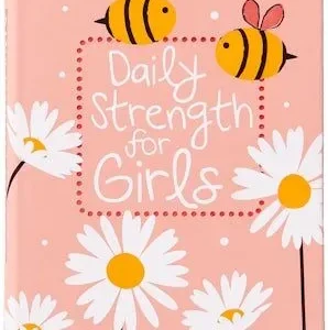 Daily Strength for Girls: 365 Daily Devotional (Faux leather)